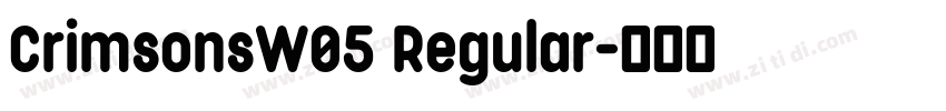 CrimsonsW05 Regular字体转换